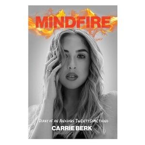 NWT Mindfire: Diary of an Anxious Twentysomething By Carrie Berk, Self-Help Book
